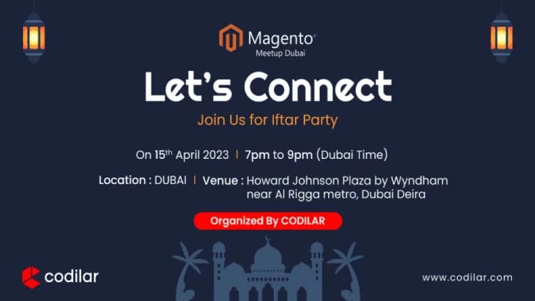 Let’s Connect-Magento Meetup Dubai