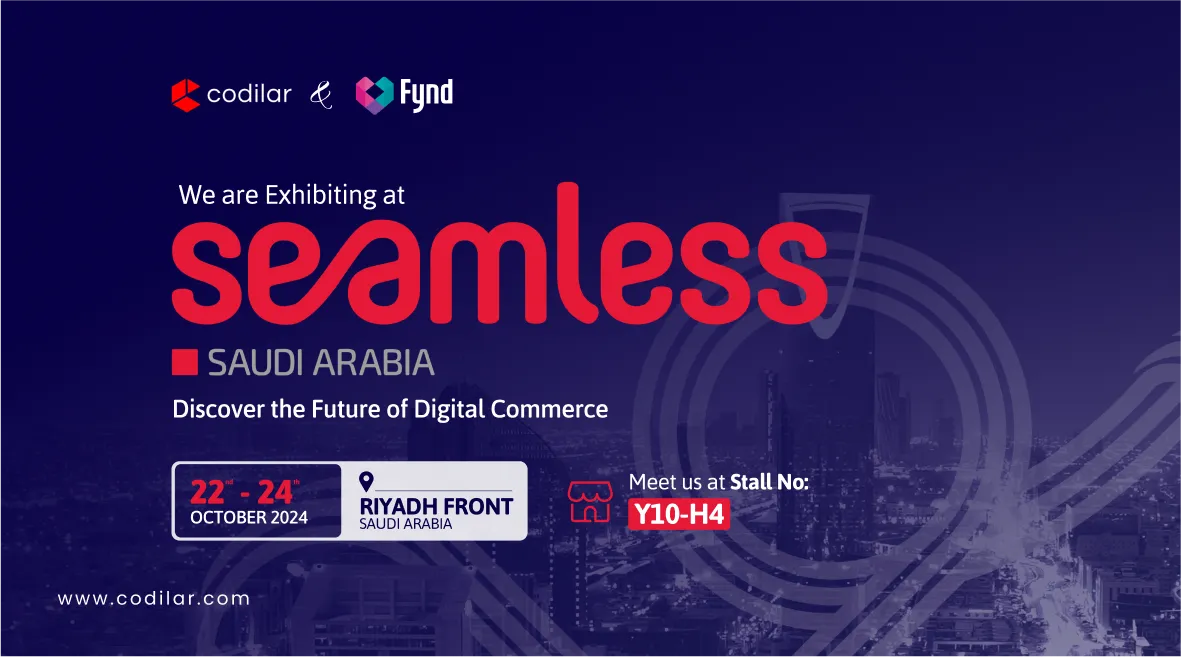 Future of Commerce: Codilar & Fynd at Seamless Saudi 2024