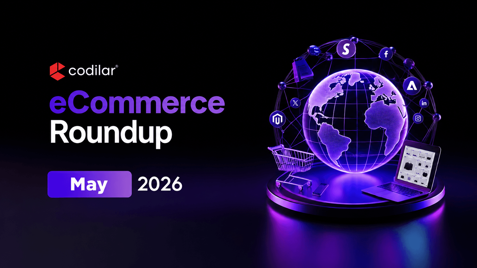 May 2026 eCommerce Round-Up