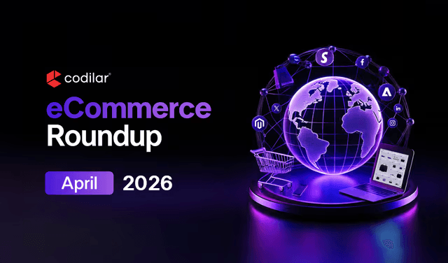 April 2026 eCommerce Round-Up